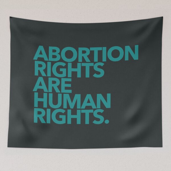 Item preview, Abortion Rights are Human Rights - teal designed and sold by Thelittlelord.
