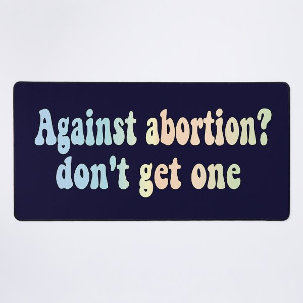 Item preview, against abortion? don't get one designed and sold by retro10.