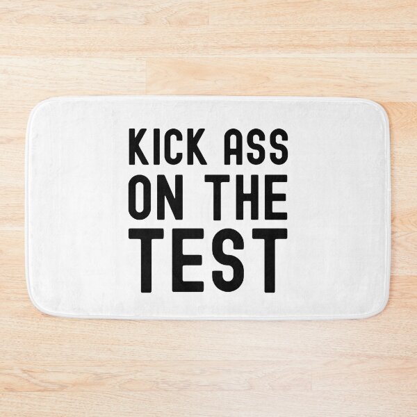 Item preview, Kick Ass On The Test - Funny Teacher, Funny Professor, Professor Humor, Teacher Humor, Funny Educator, Educator Humor designed and sold by jadedscientist.