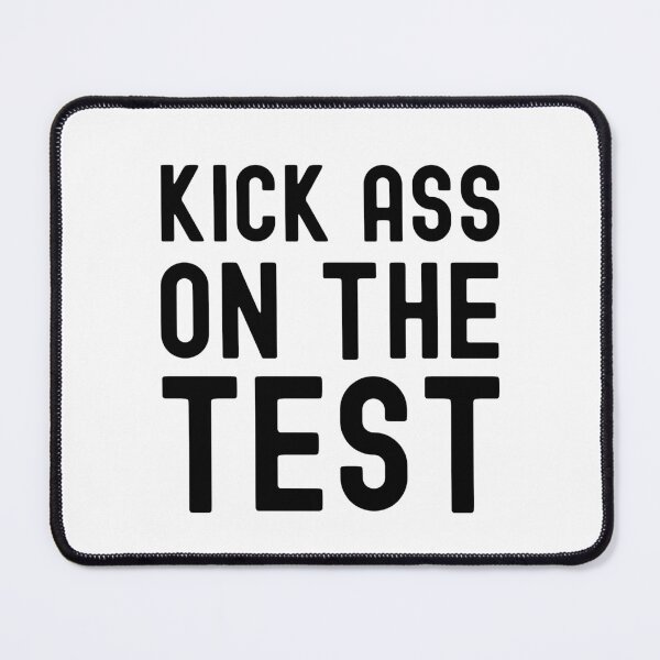 Item preview, Kick Ass On The Test - Funny Teacher, Funny Professor, Professor Humor, Teacher Humor, Funny Educator, Educator Humor designed and sold by jadedscientist.