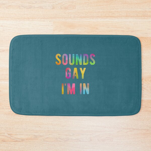 Item preview, Sounds Gay Im In Funny Rainbow Gay Pride LGBTQ Quote Meme designed and sold by HuyenCute.