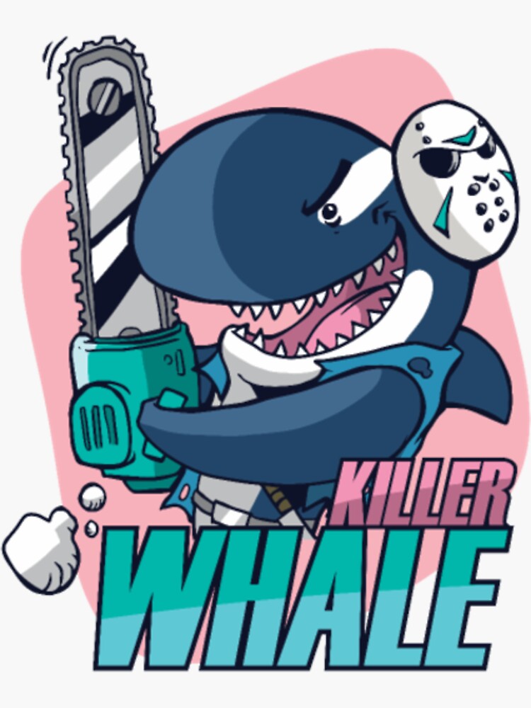 "Killer whale funny horror movie whale chainsaw" Sticker for Sale by