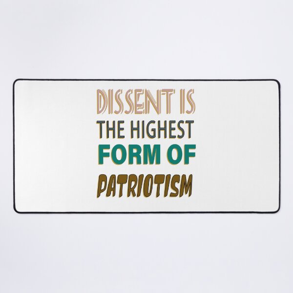 Item preview, Dissent Is The Highest Form Of Patriortism designed and sold by Fubino.