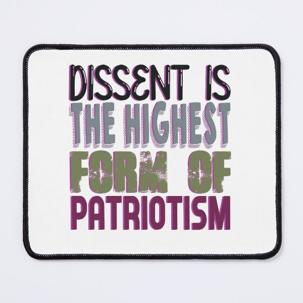 Item preview, Dissent Is The Highest Form Of Patriortism designed and sold by Fubino.