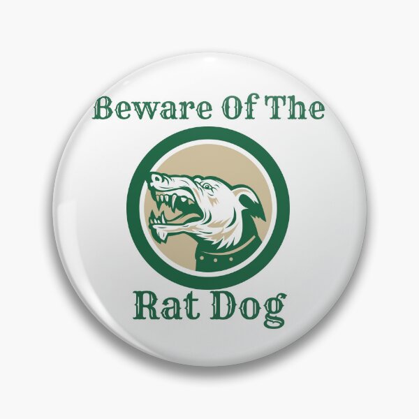 Item preview, Beware Of The Rat Dog designed and sold by JessieT14.