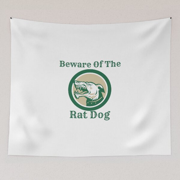 Item preview, Beware Of The Rat Dog designed and sold by JessieT14.