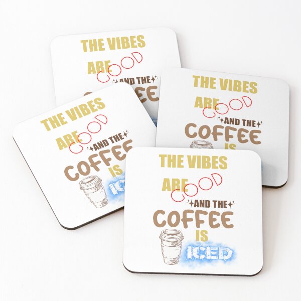 Item preview, The Vibes Are Good And The Coffee Is Iced designed and sold by MrJArts.