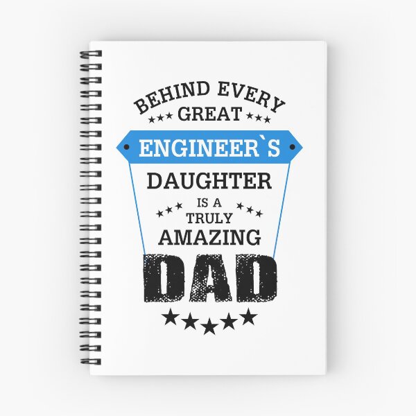 Item preview, behind every great ENGINEER'S daughter is a truly amazing DAD designed and sold by Jessica Rani.