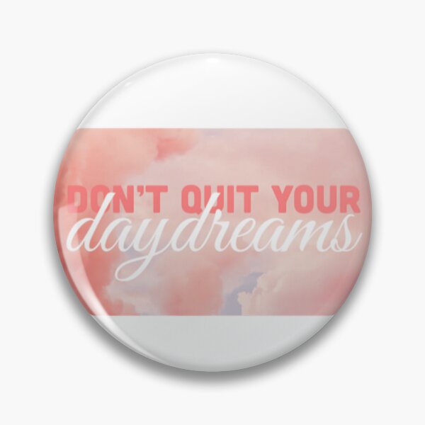 Item preview, Don't Quit Your Daydreams designed and sold by radiantdark.