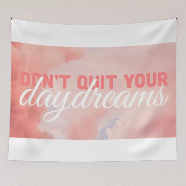Item preview, Don't Quit Your Daydreams designed and sold by radiantdark.