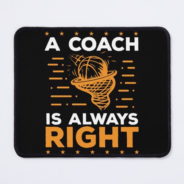 Item preview, Basketball Coach Is Always Right School Basketball Classic T-Shirt designed and sold by verarheaf9.