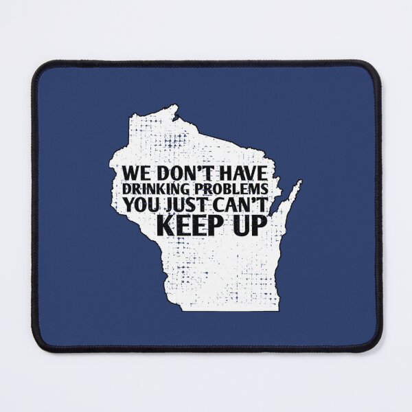 Item preview, Funny Sayings Drinking State Pride Map Wisconsin Meme Pullover designed and sold by OraSae.