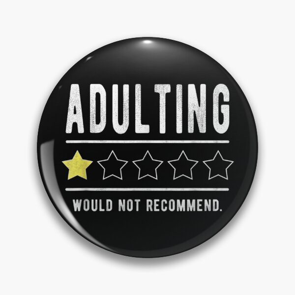 Artikelvorschau, Adulting würde keine lustigen Sprüche empfehlen One Star Adulting entworfen und verkauft von RichardMarkham.