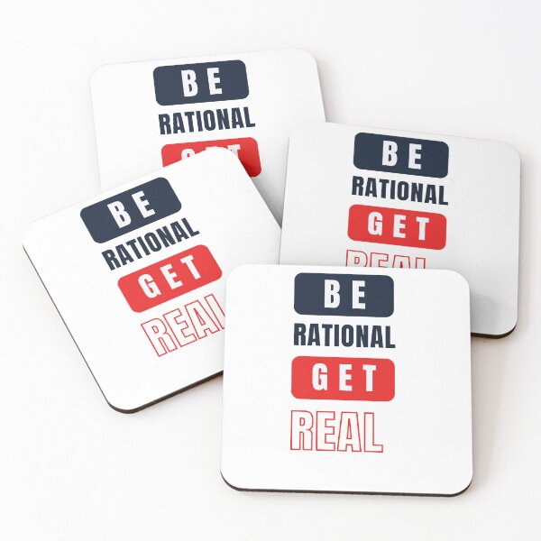 Item preview, be rational get real designed and sold by ArtistLibrary.