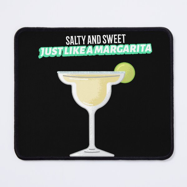 Item preview, Salty And Sweet Just Like A Margarita designed and sold by KathteeDesign.