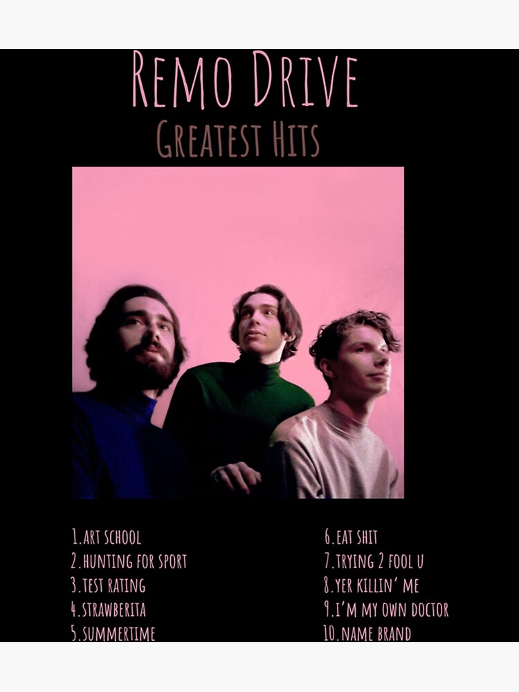 "Remo Drive Greatest Hits Album Tracklist Logo Essential TShirt" Poster for Sale by isahellatl