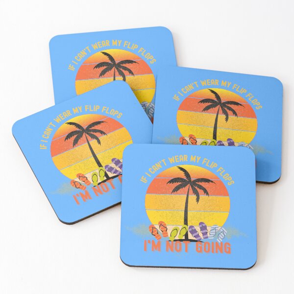 Item preview, Funny If I Can't Wear My Flip Flops I'm Not Going designed and sold by Purple Fern Art.