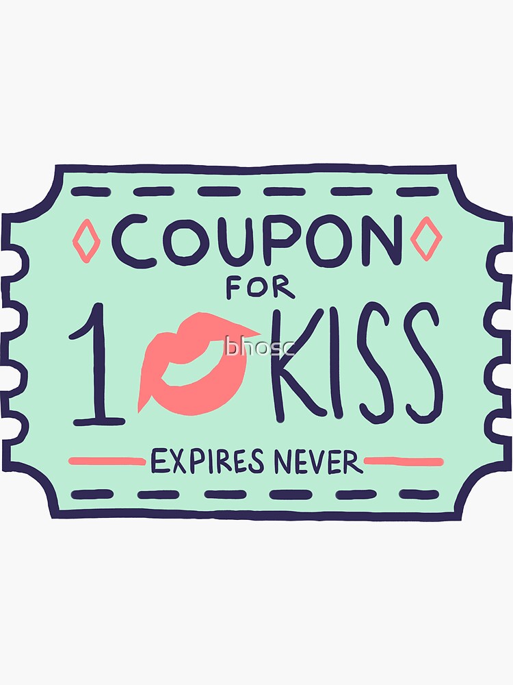 "Coupon for One Kiss" Sticker by bhosc Redbubble