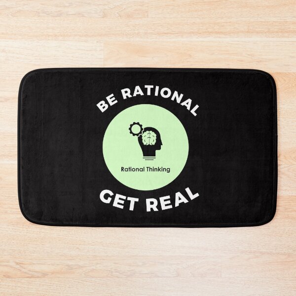 Item preview,  be rational get real designed and sold by ArtistLibrary.
