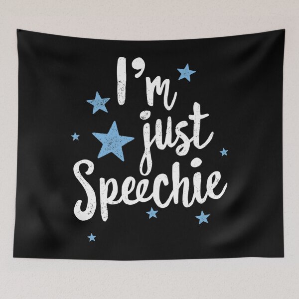 Item preview, I_m Just Speechie Funny Speech Therapist Shirt for SLP   designed and sold by SuriHanna.