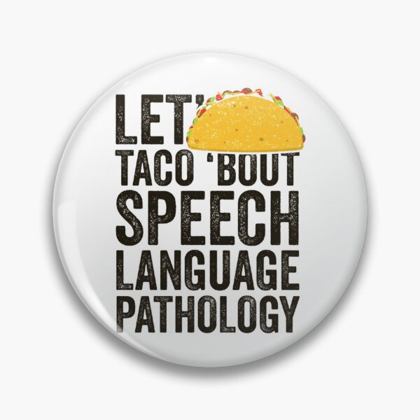 Item preview, Let_s Taco Bout Speech Language Pathology Shirt Grad Gift   designed and sold by SuriHanna.