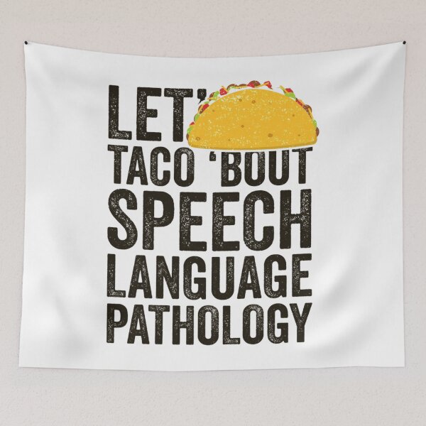 Item preview, Let_s Taco Bout Speech Language Pathology Shirt Grad Gift   designed and sold by SuriHanna.