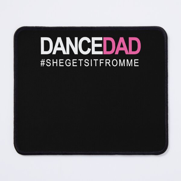 Item preview, Dance Dad N Proud Dancing Daddy As She Gets It From Me designed and sold by manzee.