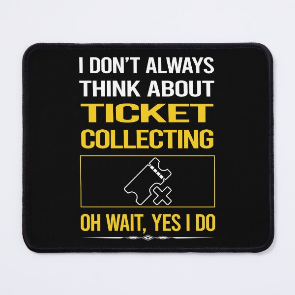 Item preview, Funny Yes I Do Ticket Collecting Tickets designed and sold by gowenefkolaob.