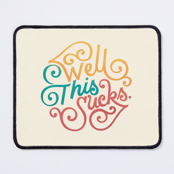 Item preview, Well This Sucks designed and sold by polliadesign.