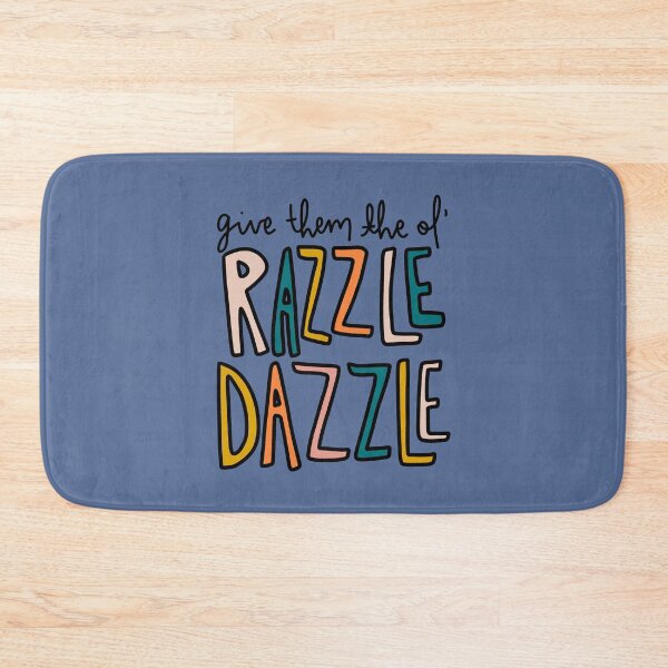 Item preview, Give them the ol’ Razzle Dazzle designed and sold by brontetupper.