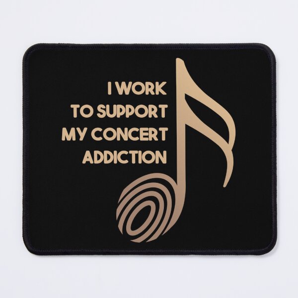 Item preview, I Work To Support My Concert Addiction Classic T-Shirt designed and sold by allysonhat.