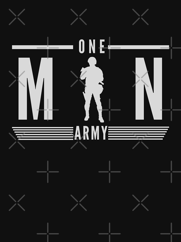 one man army shirt