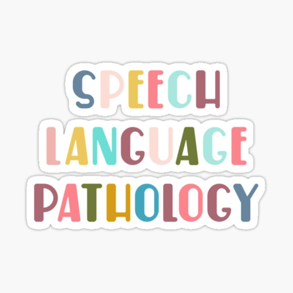 Speech Language Pathology Sticker For Sale By Anissasadundee Redbubble