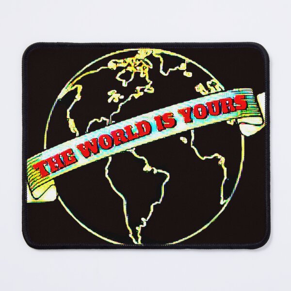 Item preview, THE WORLD IS YOURS designed and sold by jmed70.
