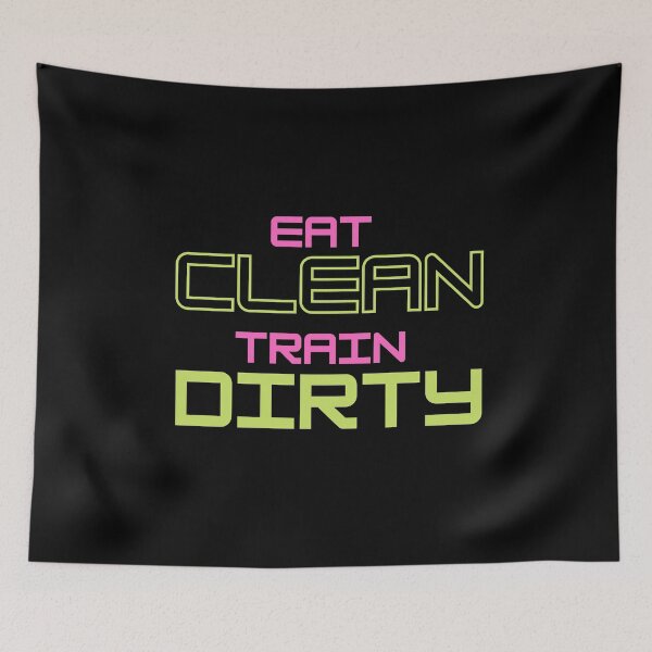 Item preview, Eat Clean Train Dirty - Neon designed and sold by ami.creations.