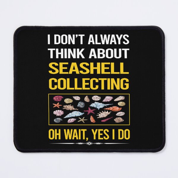 Item preview, Funny Yes I Do Seashell Collecting Seashells Sea Shell Shells Shelling designed and sold by gowenefkolaob.
