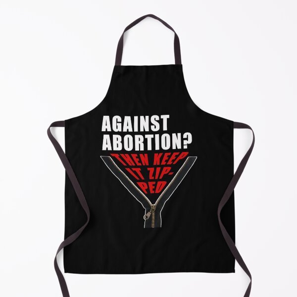 Item preview, Anti abortion? Keep it zipped designed and sold by Lolly's Lane Shoppe.