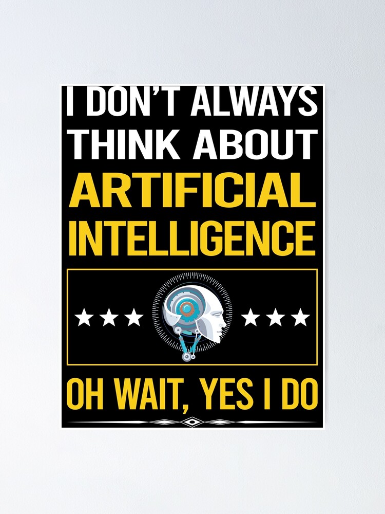 Funny Yes I Do Artificial Intelligence AI Funny Yes I Do Artificial Intelligence AI