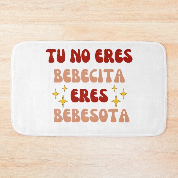 Item preview, Tu no eres bebecita eres bebesota designed and sold by zakariadesigner.