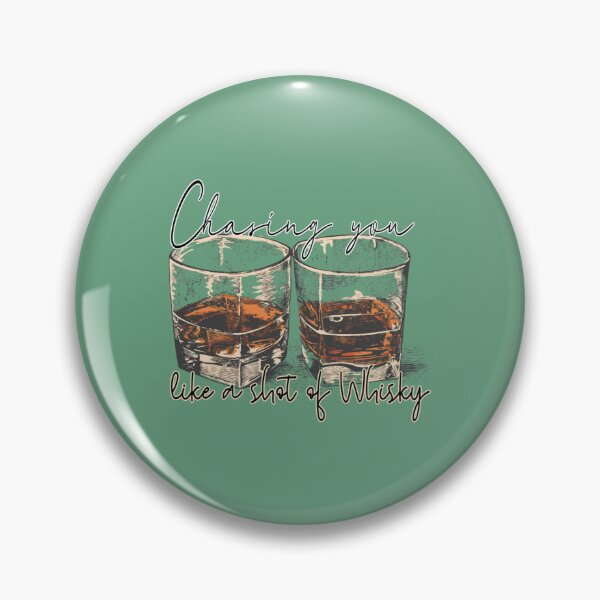 Item preview, chasing you like a shot of whisky   designed and sold by HustleandHavens.
