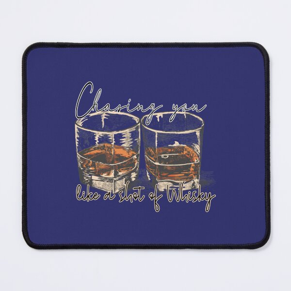 Item preview, chasing you like a shot of whisky   designed and sold by HustleandHavens.