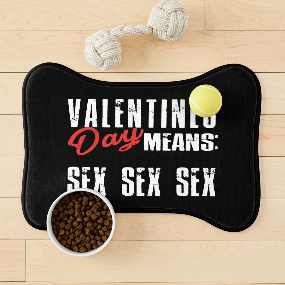 Valentines Day Means Sex-Sex-Sex