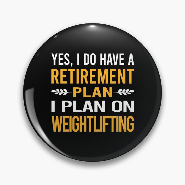 Item preview, My Retirement Plan Weightlifting Lifting designed and sold by shannonim7t.