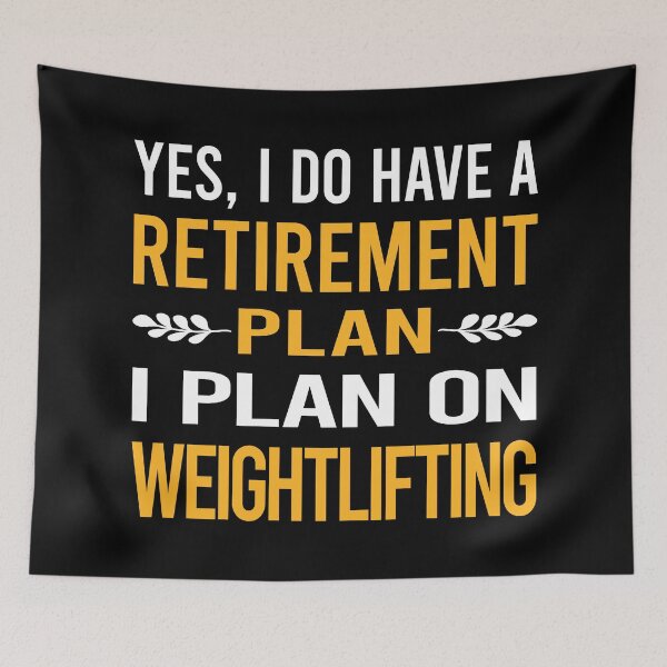 Item preview, My Retirement Plan Weightlifting Lifting designed and sold by shannonim7t.