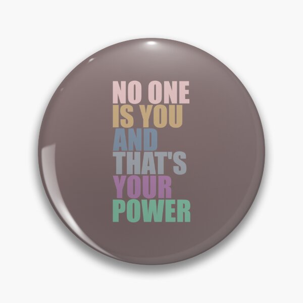 Item preview, No One Is You And Thats Your Power   designed and sold by BestBaba-Tee.