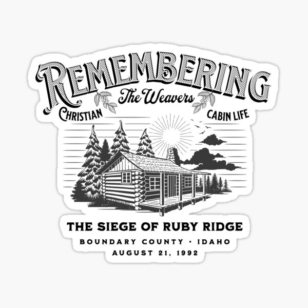 Item preview, Remembering Ruby Ridge Christian Cabin Life | I Second That designed and sold by WarlordsofMars.