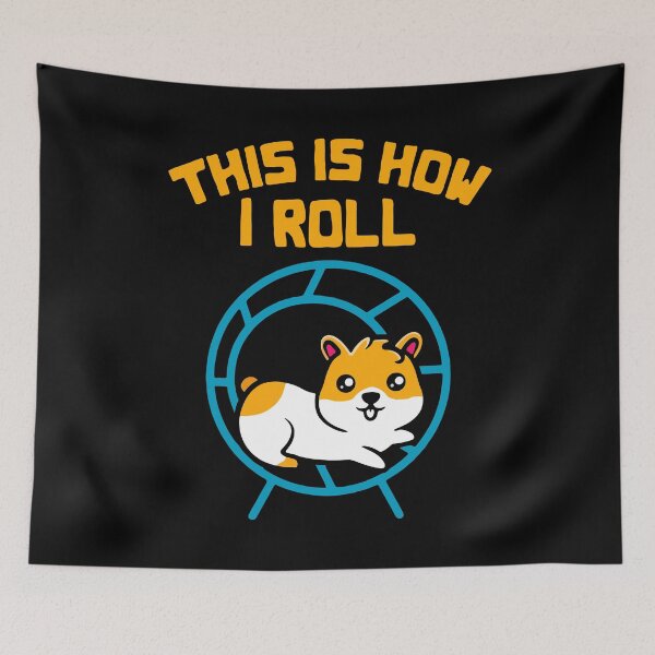 Item preview, Hamster This Is How I Roll designed and sold by FerrenSmall.