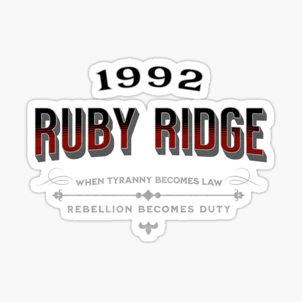 Item preview, Remember Ruby Ridge When Tyranny Becomes Law designed and sold by WarlordsofMars.