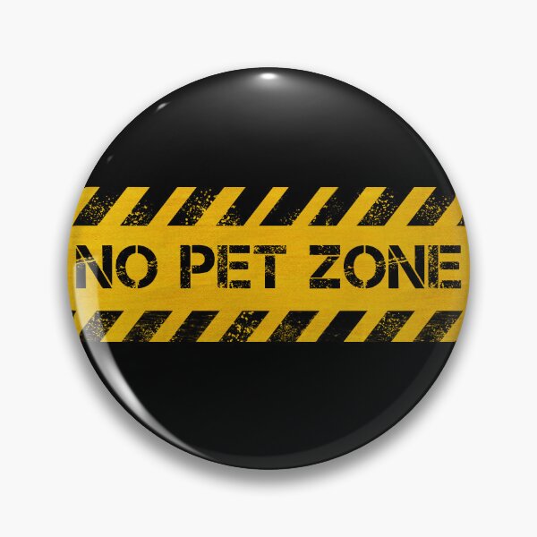 Item preview, No Pet Zone designed and sold by CAUTION SHOP.