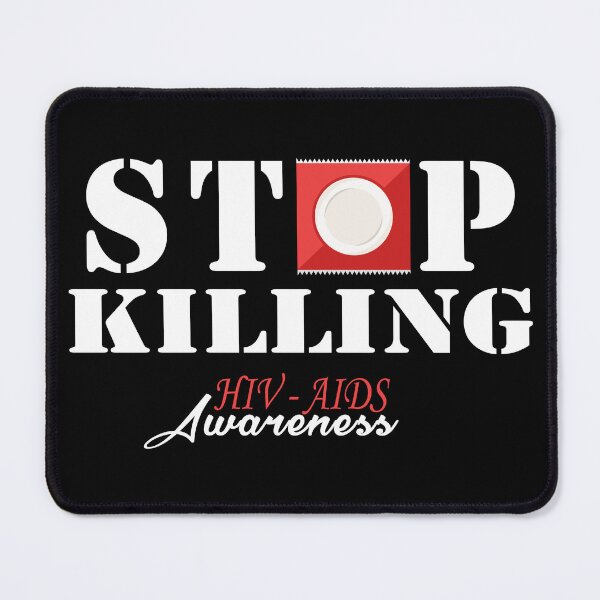 Item preview, Stop Killing - HIV AIDS Awareness designed and sold by SmartStyle.
